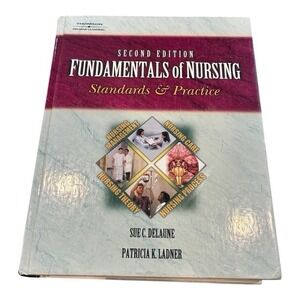 Fundamentals of Nursing : Standards and Practices by Sue C. DeLaune and Patricia